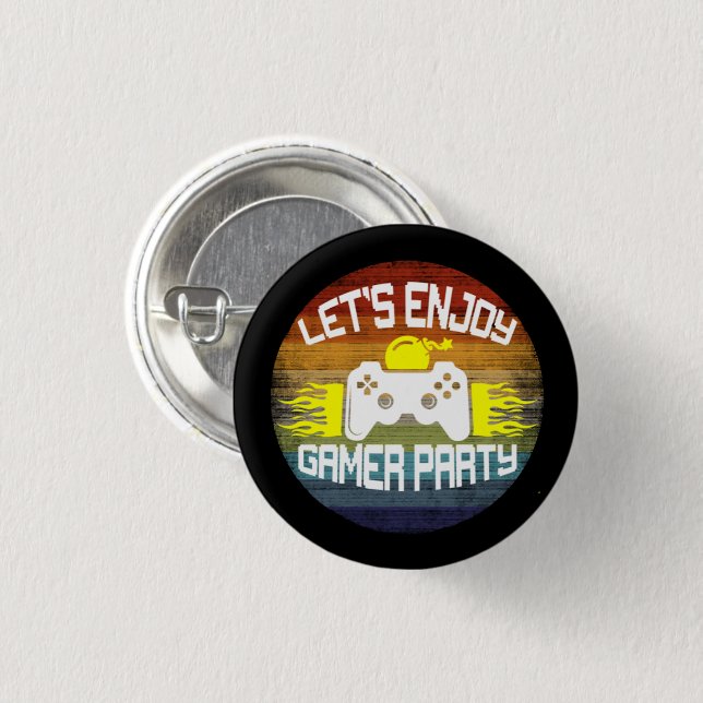 LET'S ENJOY GAMER PARTY - GAMING NERD BUTTON (Front & Back)