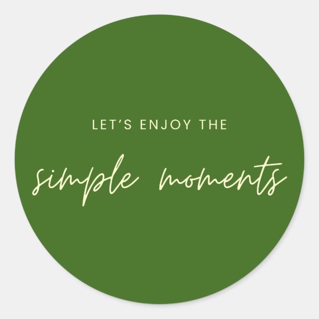 let's enjoy the simple moments Stickers Labels (Front)