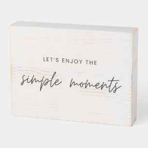 let's enjoy the simple moments Wood Box Sign