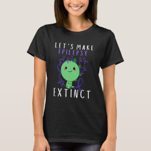 Lets Epilepsy Extinct Kid Mom Dad Epilepsy Awarene T-Shirt