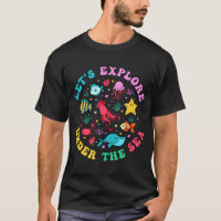 Let'S Explore Under The Sea Teacher Student Back T