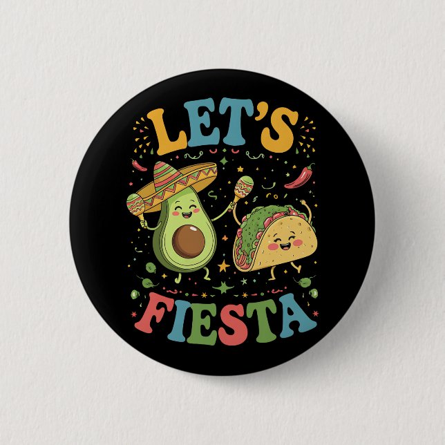 Let's Fiesta Avocado And Tacos Cinco De Mayo Button (Front)