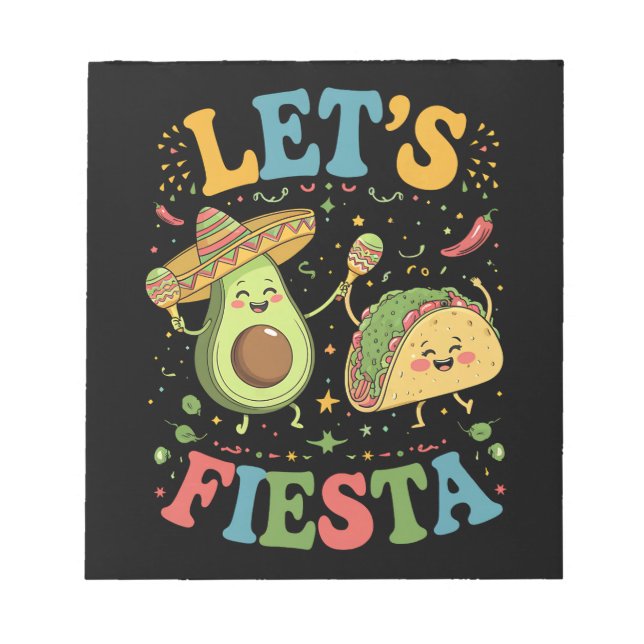 Let's Fiesta Avocado And Tacos Cinco De Mayo Notepad (Front)