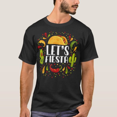 Lets Fiesta Avocado And Tacos Cinco De Mayo T_Shirt