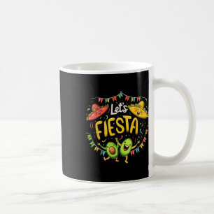 Let's Fiesta Avocado And Tacos Sombrero Cinco De M Coffee Mug
