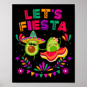 Let's Fiesta Avocado Dancing Cinco De Mayo Mexican Poster
