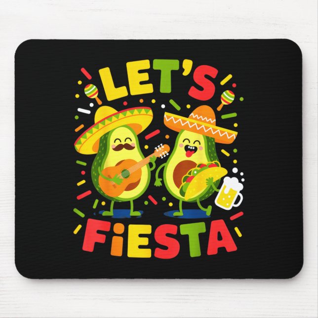 Let's fiesta avocado lovers party fun cinco de may mouse pad (Front)