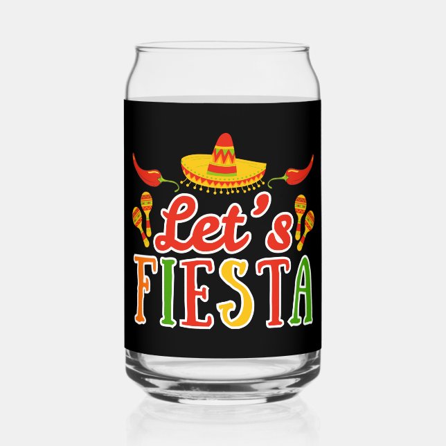 Let's Fiesta Cinco de Mayo Can Glass (Front)