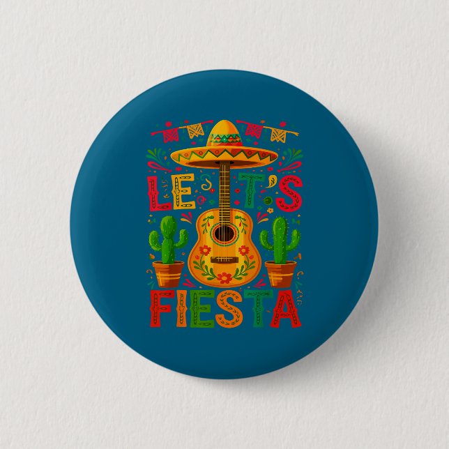 Let's fiesta cinco de mayo fiesta  button (Front)