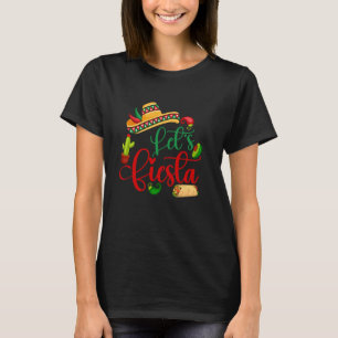 Let's Fiesta Cinco De Mayo Funny Mexican Party 5 D T-Shirt