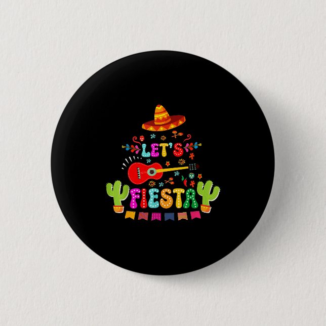 Lets fiesta cinco de mayo funny mexican party men button (Front)