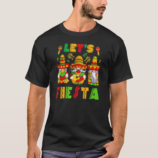 Let's Fiesta Cinco De Mayo Latin Gnomes Mexican Pa T-Shirt (Front)