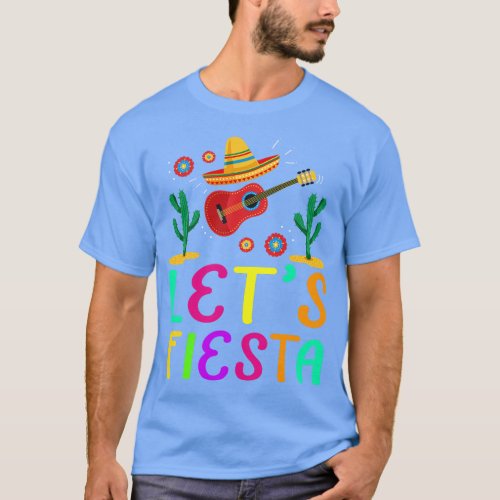 Lets Fiesta Cinco De Mayo Mexican Party Music Love T_Shirt