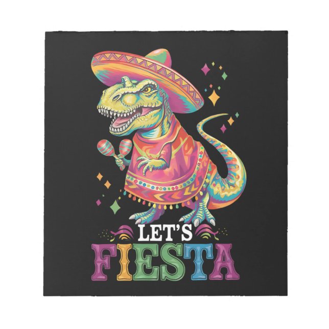 Let's Fiesta Cinco De Mayo T Rex Dinosaur Notepad (Front)