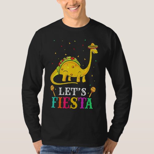 Lets Fiesta Cinco De Mayo Tacosaurus Dinosaur T Re T_Shirt