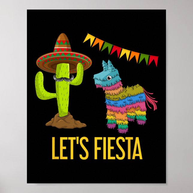 Lets Fiesta Funny Mexican Party Pinata Cactus Cinc Poster (Front)