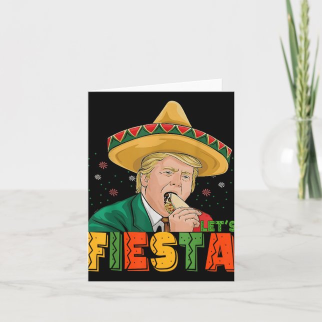 Lets Fiesta Funny Trump Cinco De Mayo Mexican Part Card (Front)