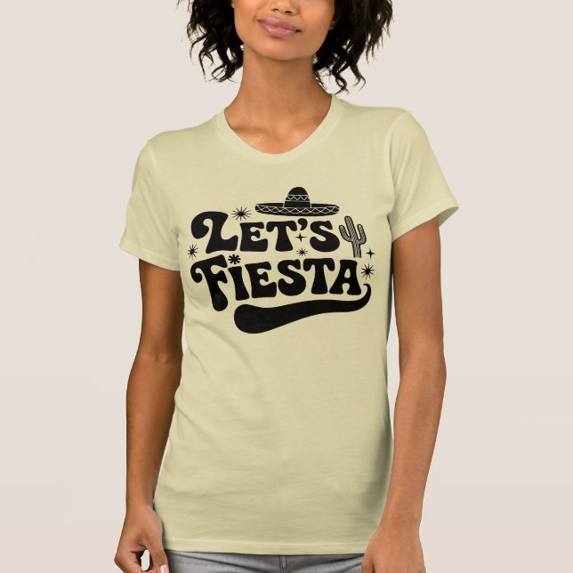 Let's Fiesta Groovy Celebration Sombrero Cactus T-Shirt (Front)