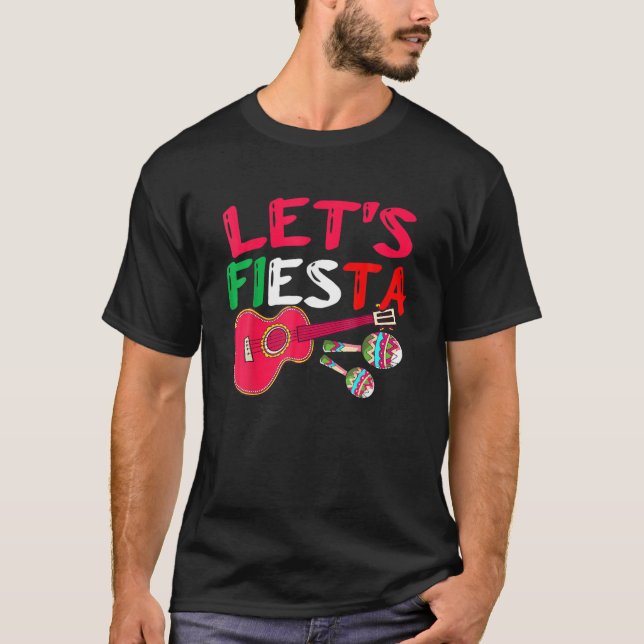 Lets Fiesta Mexican Guitarist Mexican Guitar Cinco T-Shirt (Front)