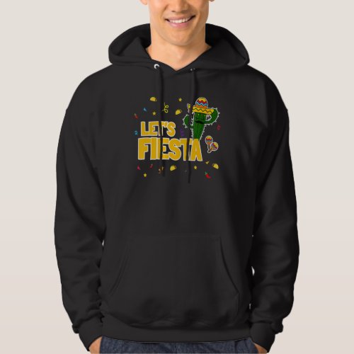 Lets Fiesta  Mexican Party Cool Cinco De Mayo For  Hoodie