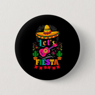 Let's fiesta mexican sombrero cinco de mayo cactus button
