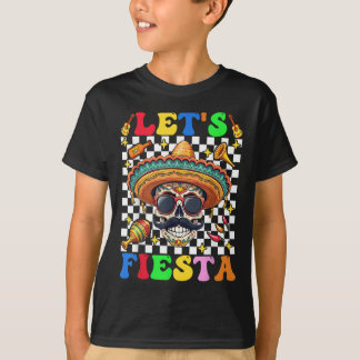 Lets Fiesta Mexican Sugar Skull Cinco De Mayo Part T-Shirt