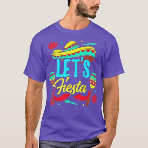Lets Fiesta Mexico Mexican Lover Cinco De Mayo  T_Shirt