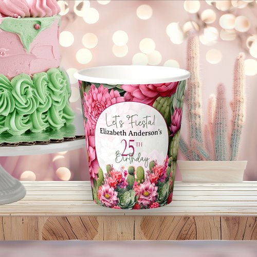 Lets Fiesta Pink Flower Cactus 25th Birthday Paper Cups