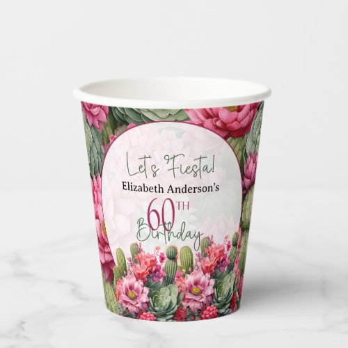 Lets Fiesta Pink Flower Cactus 60th Birthday Paper Cups