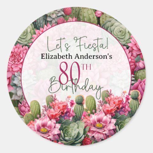 Lets Fiesta Pink Flower Cactus 80th Birthday Classic Round Sticker