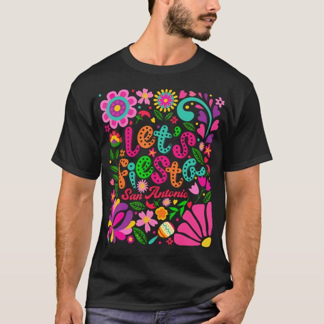Let's Fiesta San Antonio Cinco De Mayo T-Shirt (Front)