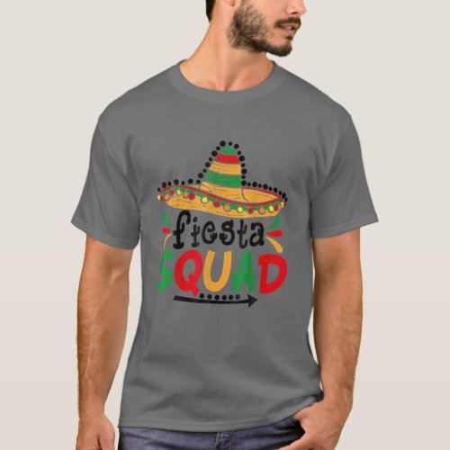 Lets Fiesta Squad Cinco De Mayo 5Th May Mexican T_Shirt