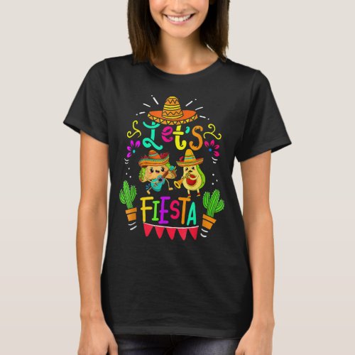 Lets Fiesta Tacos Avocado Sombrero Funny Dance  T_Shirt