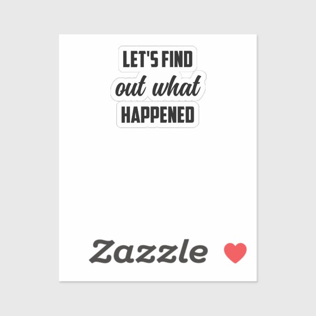 Let's Find Out What Happened: Investigative Quest	 Sticker (Sheet)