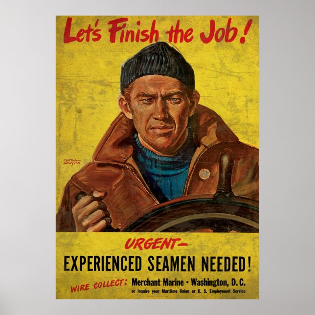 Let's Finish The Job Experienced Seamen Needed 1 Poster (Front)