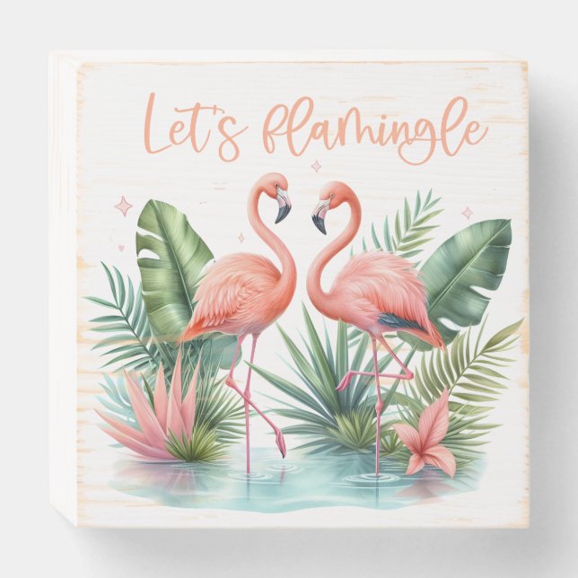 "Let's Flamingle" Flamingo Wood Box Sign (Front Horizontal)