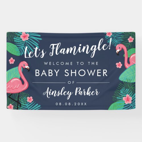 Lets Flamingle _ Tropical Baby Shower Welcome Banner