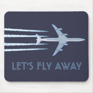 Let's Fly Away Mouse Pad