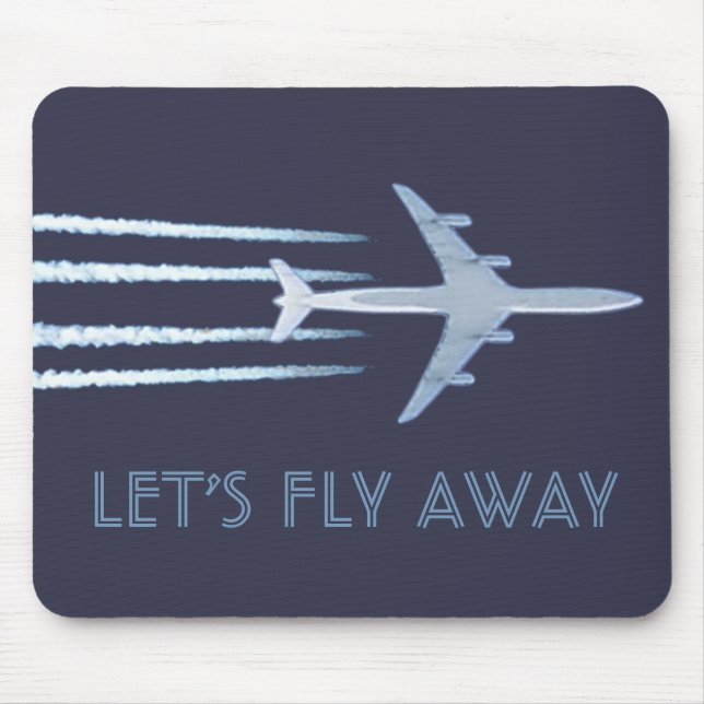 Let's Fly Away Mouse Pad (Front)