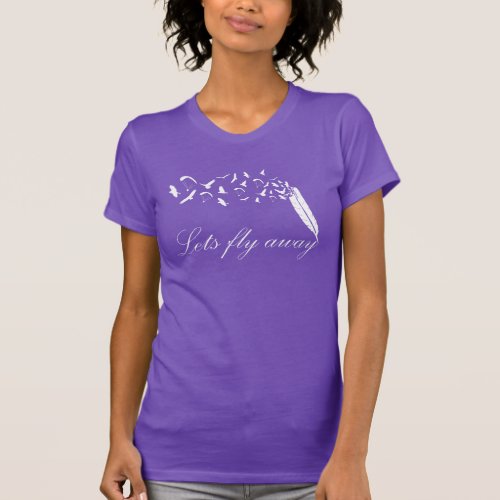 Lets Fly Away Paragliding T_Shirt