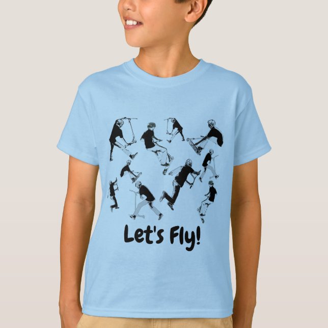 Let's Fly! - Stunt Scooter Fun T-Shirt (Front)
