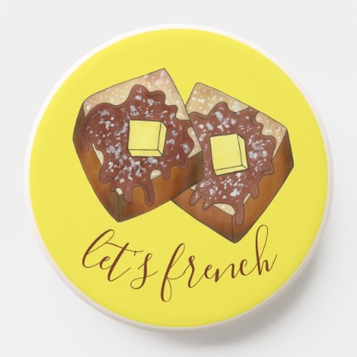 Lets French Toast Butter and Syrup Breakfast Food PopSocket