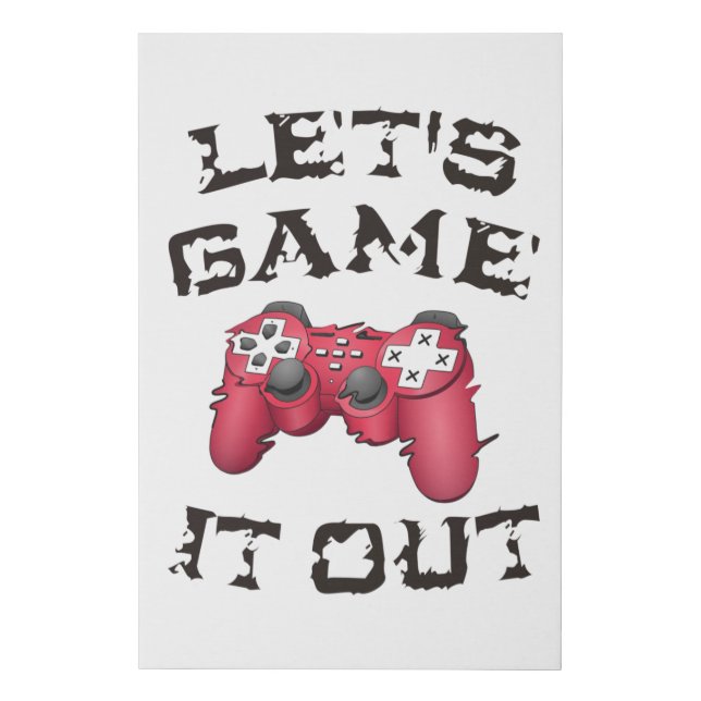 Let's game it out faux canvas print (Front)
