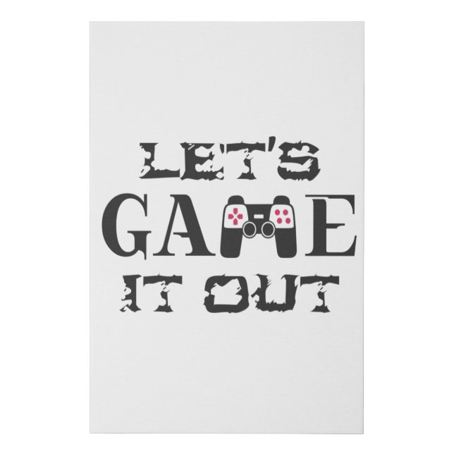 Let's game it out faux canvas print (Front)