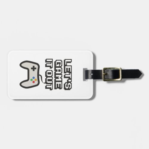 Lets game it out luggage tag