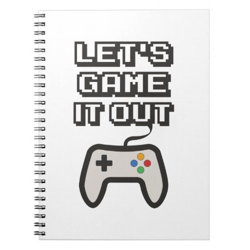 Lets game it out notebook