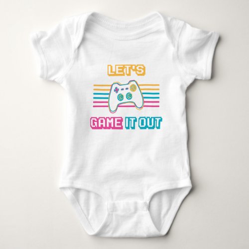 Lets game it out _ Retro style Baby Bodysuit