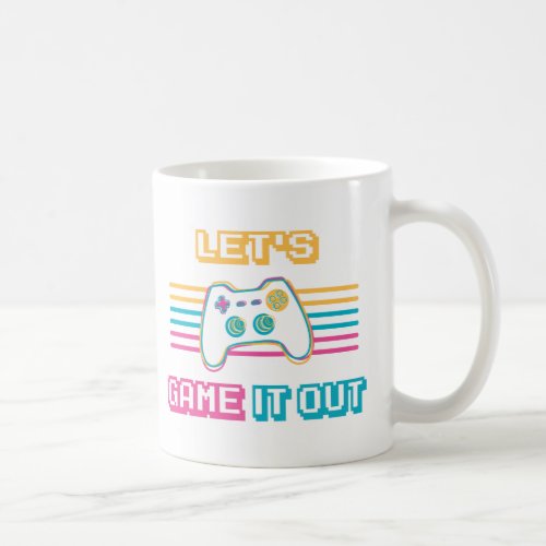 Lets game it out _ Retro style Coffee Mug