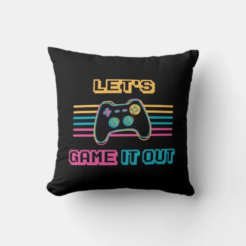 Lets game it out _ Retro style Throw Pillow