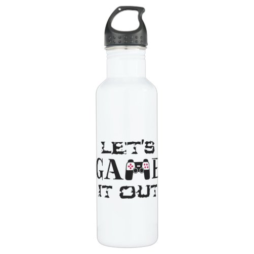Lets game it out stainless steel water bottle